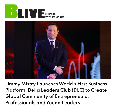 B-Live featuring Della Leaders Club - Jimmy Mistry Launches World’s First Business Platform, DLC