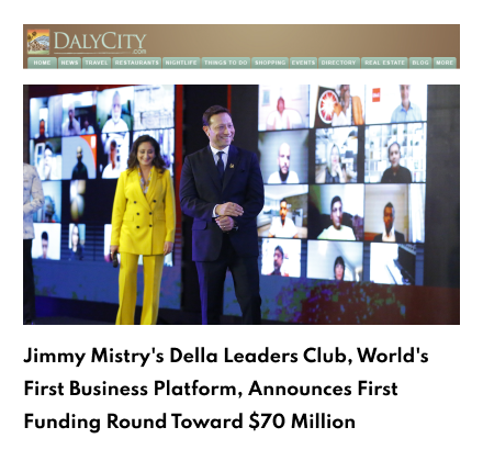 Daly City Della Leaders Club - Jimmy Mistry Launches World’s First Business Platform