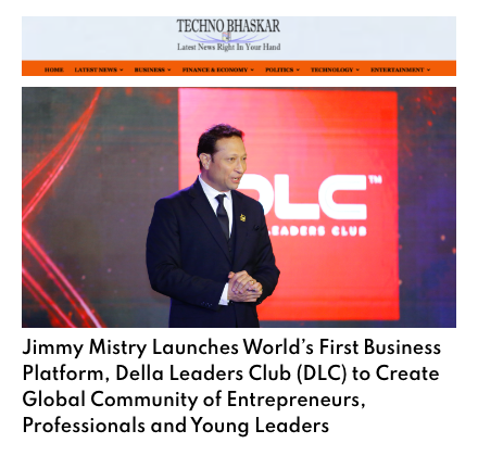 Techno Bhaskar featuring Della Leaders Club - Jimmy Mistry Launches World’s First Business Platform, DLC